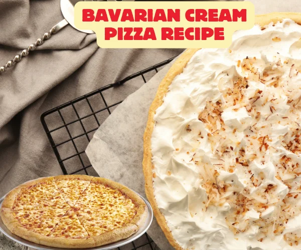 Bavarian Cream Pizza Recipe
